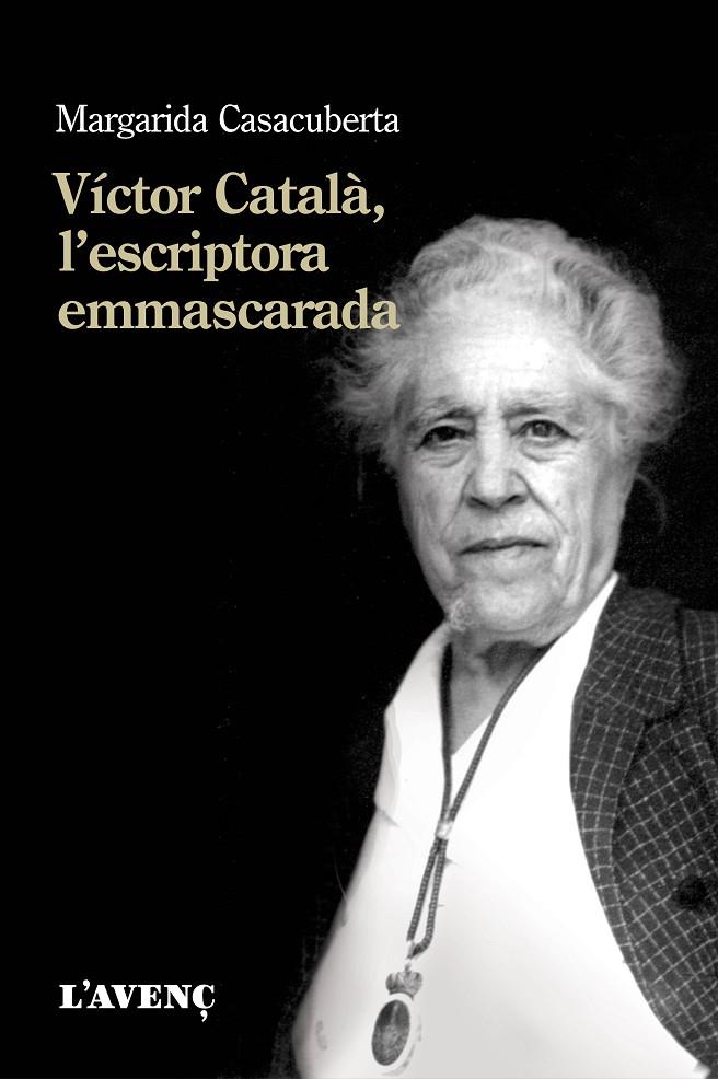 VICTOR CATALA, L'ESCRIPTORA EMMASCARADA | 9788416853366 | CASACUBERTA, MARGARIDA
