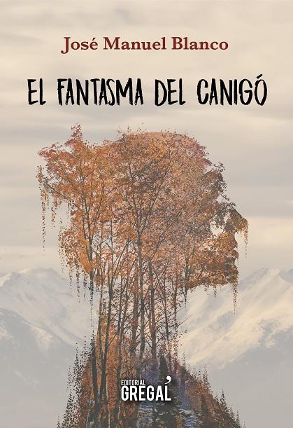 FANTASMA DE CANIGO, EL | 9788417082758 | BLANCO, JOSE MANUEL