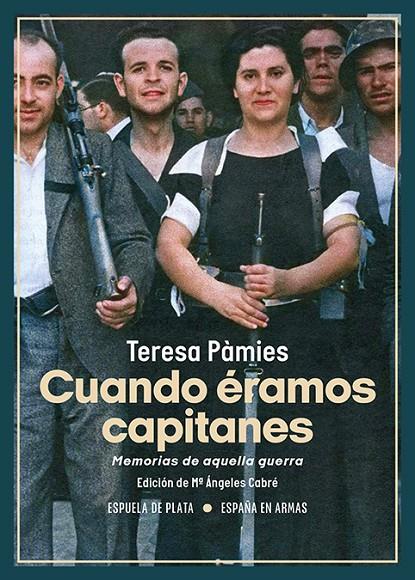 CUANDO ÉRAMOS CAPITANES | 9788419877123 | PÀMIES, TERESA / CABRÉ, Mª ÁNGELES (ED.)