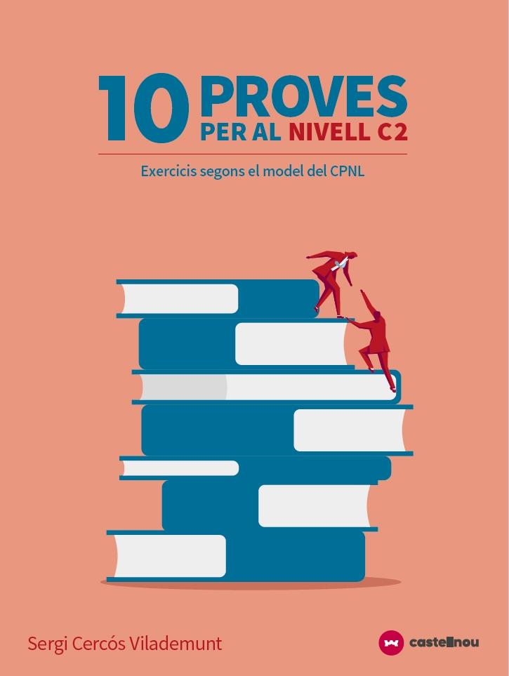 10 PROVES PER AL NIVELL C2 (TIPUS LES PROVES DEL CPNL) | 9788417406387 | CASTELLNOU