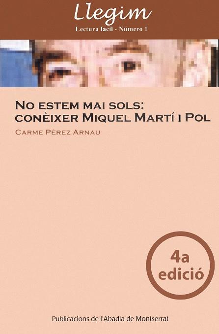 NO ESTEM MAI SOLS: CONEIXER MIQUEL MARTI I POL | 9788484158271 | PEREZ ARNAU, CARME