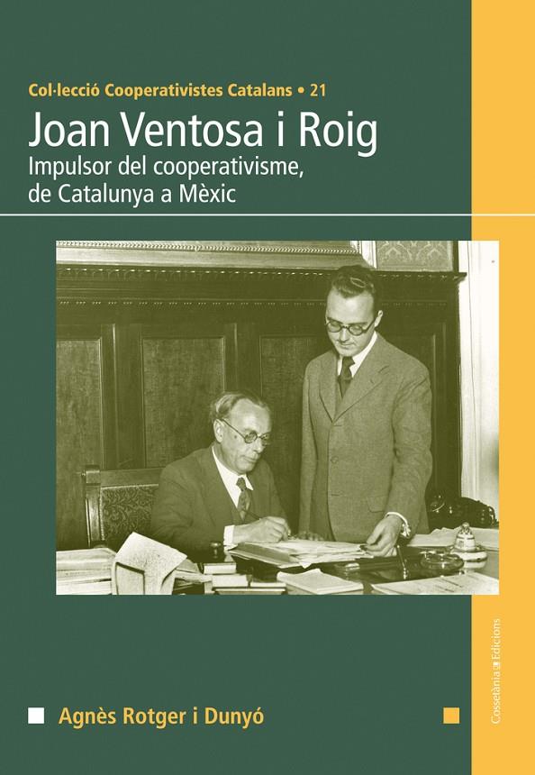 JOAN VENTOSA I ROIG. IMPULSOR DEL COOPERATIVISME | 9788490340431 | ROTGER I DUNYO, AGNES