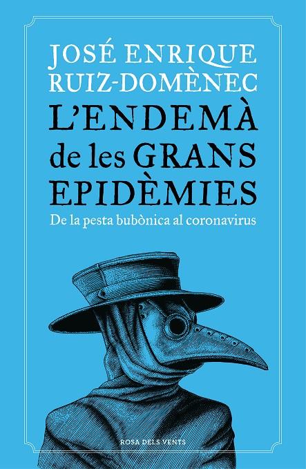 ENDEMA DE LES GRANS EPIDEMIES, L' | 9788418033230 | RUIZ-DOMENEC, JOSE ENRIQUE