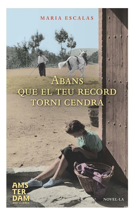 ABANS QUE EL TEU RECORD TORNI CENDRA | 9788415645801 | ESCALAS, MARIA