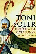 HISTORIA DE CATALUNYA (MODESTIA A PART) | 9788466406116 | SOLER, TONI