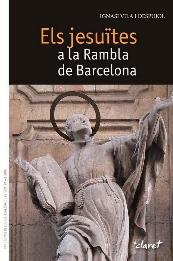 JESUÏTES A LA RAMBLA DE BARCELONA, ELS | 9788498467741 | VILA DESPUJOL, IGNASI