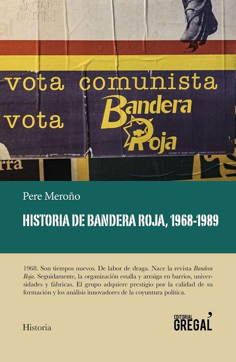 HISTORIA DE BANDERA ROJA, 1968-1989 | 9788417082628 | MEROÑO, PERE