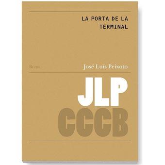 LA PORTA DE LA TERMINAL / O PORTÃO DO TERMINAL (CAT/POR) | 9788409496280 | PAIXOTO, JOSE LUIS