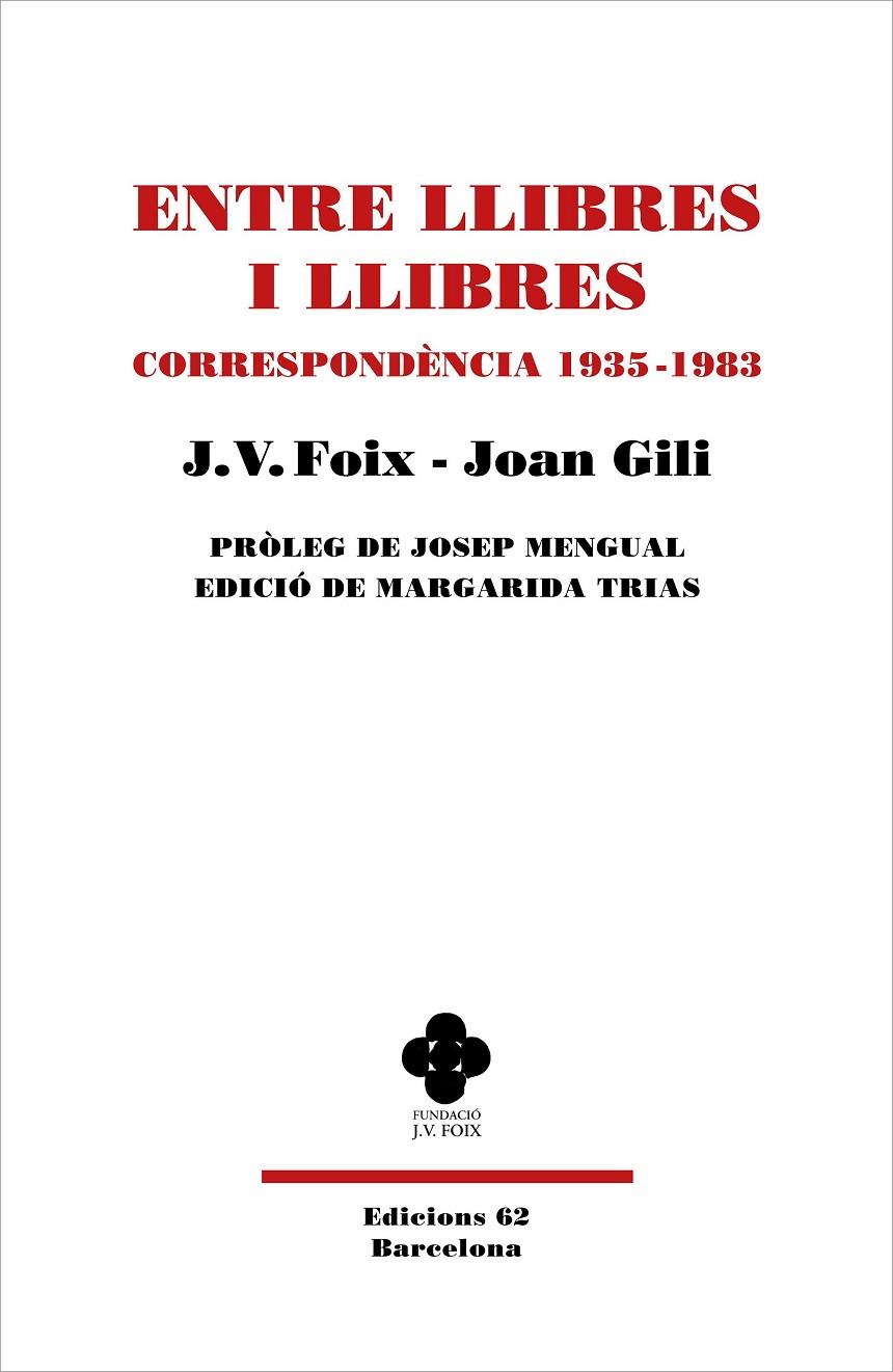 ENTRE LLIBRES I LLIBRES | 9788429779080 | FOIX, J. V. - GILI, JOAN