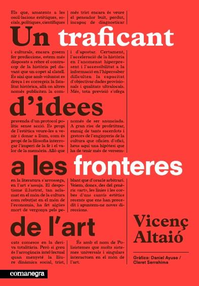 TRAFICANT D'IDEES A LES FRONTERES DE L'ART, UN | 9788415097907 | ALTAIO, VICENÇ