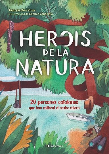 HEROIS DE LA NATURA | 9788413560816 | PRATS, JOAN DE DÉU