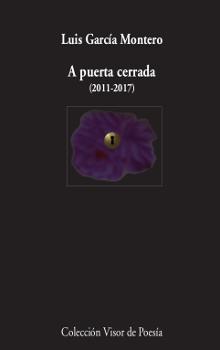 A PUERTA CERRADA  | 9788498953220 | GARCIA MONTERO, LUIS