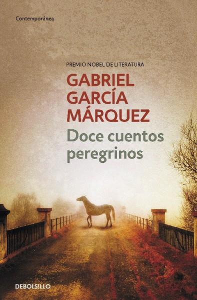 DOCE CUENTOS PEREGRINOS | 9788497592444 | GARCIA MARQUEZ, GABRIEL