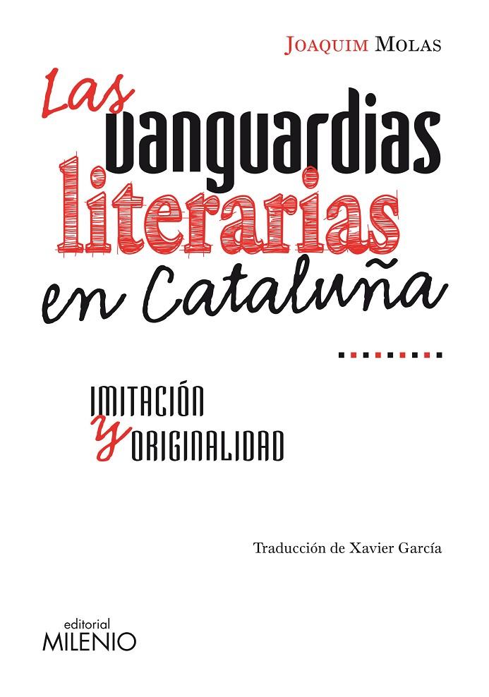 VANGUARDIAS LITERARIAS EN CATALUÑA, LAS. IMITACION Y ORIGINA | 9788497433846 | MOLAS, JOAQUIM