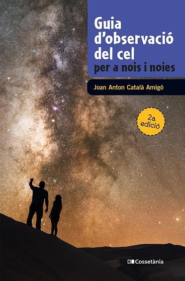 GUIA D'OBSERVACIO DEL CEL PER A NOIS I NOIES | 9788490348130 | CATALA AMIGO, JOAN ANTON