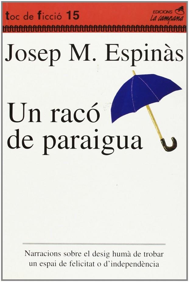 RACO DE PARAIGUA, UN | 9788488791511 | ESPINAS, JOSEP M.