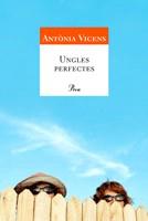 UNGLES PERFECTES | 9788484379331 | VICENS, ANTONIA