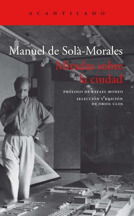 MIRADAS SOBRE LA CIUDAD | 9788418370182 | SOLA-MORALES, MANUEL DE 