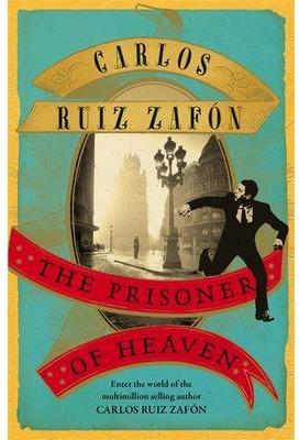 PRISONER OF HEAVEN, THE | 9781780222851 | RUIZ ZAFÓN, CARLOS