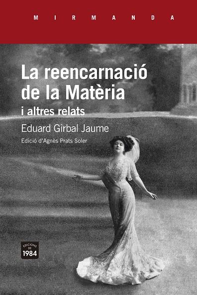 REENCARNACIO DE LA MATERIA I ALTRES RELATS, LA | 9788416987764 | GIRBAL JAUME, EDUARD