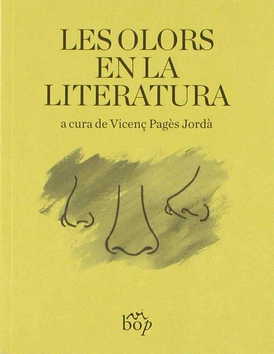 OLORS EN LA LITERATURA, LES | 9788494829918 | PAGES JORDA, VICENÇ (ED.)