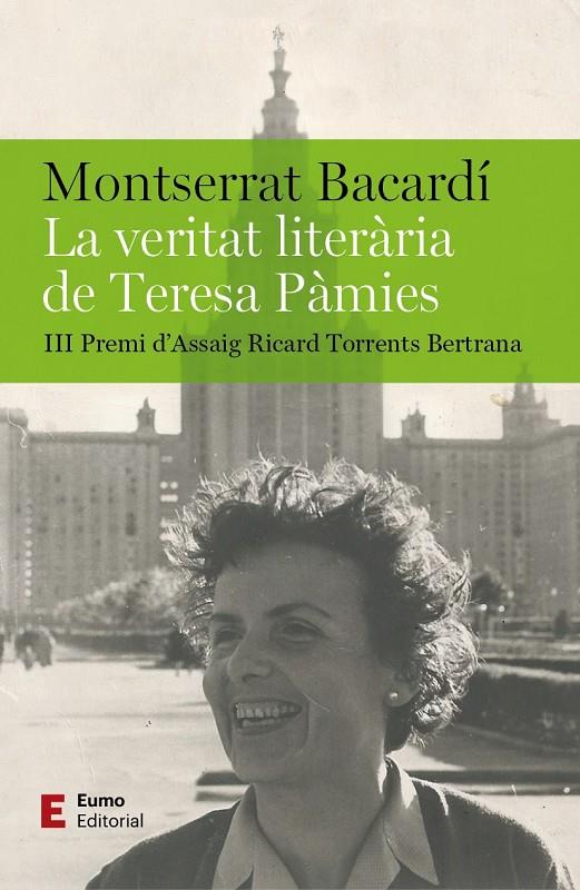VERITAT LITERÀRIA DE TERESA PÀMIES, LA  | 9788497668095 | BACARDÍ, MONTSERRAT
