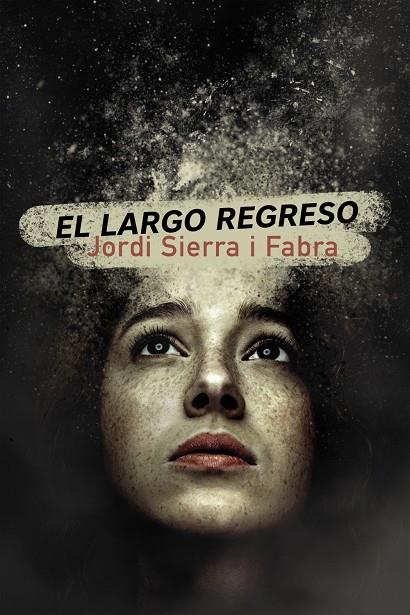 LARGO REGRESO, EL  | 9788469866290 | SIERRA I FABRA, JORDI