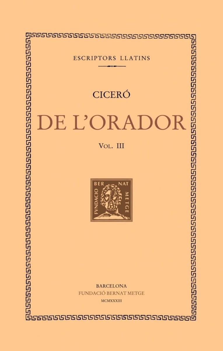 DE L'ORADOR, VOL. III  | 9788498591712 | CICERO