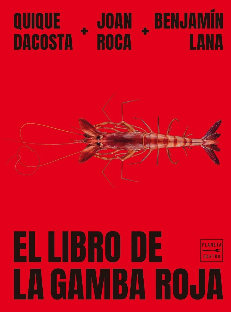LIBRO DE LA GAMBA ROJA, EL | 9788408278993 | ROCA, JOAN / LANA, BENJAMÍN / DACOSTA, QUIQUE