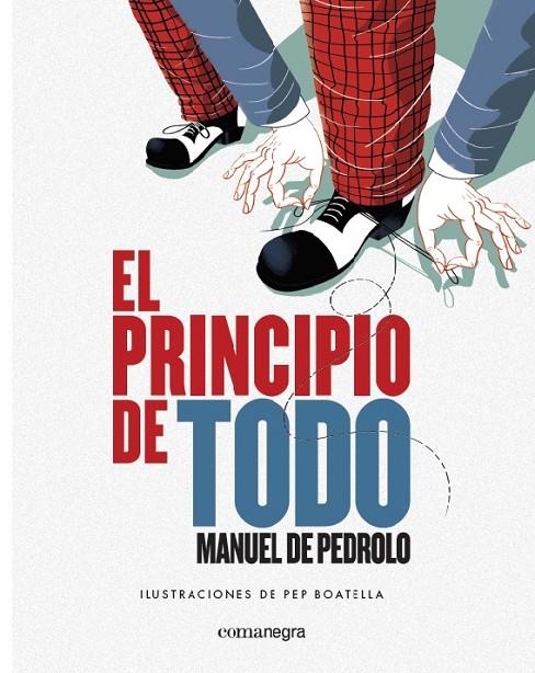 PRINCIPIO DE TODO, EL | 9788417188146 | PEDROLO, MANUEL DE; BOATELLA, PEP