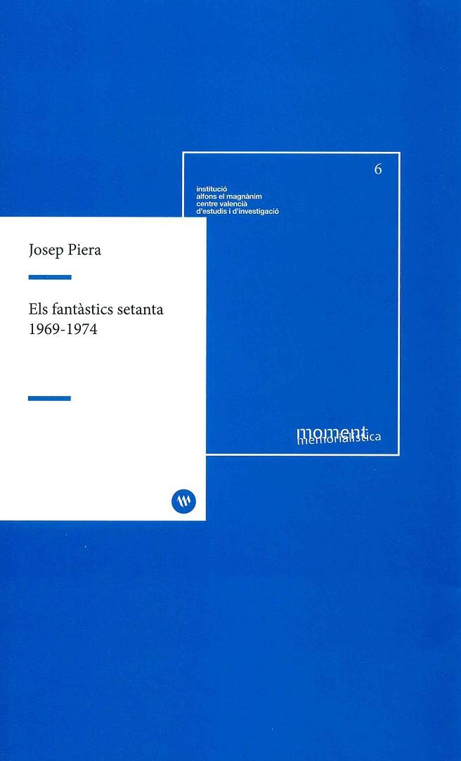 FANTASTICS 70 (1969-1794), ELS | 9788478228423 | PIERA, JOSEP