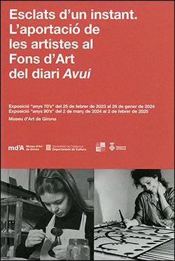 ESCLATS D'UN INSTANT. L'APORTACIÓ DE LES ARTISTES AL FONS D'ART DEL DIARI AVUI | 9788419695024 | MUSEU D'ART DE GIRONA