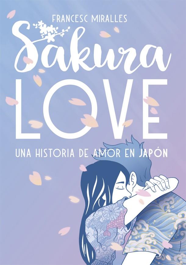 SAKURA LOVE (CAST). UNA HISTORIA DE AMOR EN JAPON | 9788424664954 | MIRALLES, FRANCESC