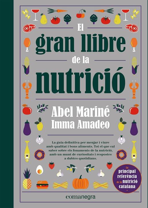 GRAN LLIBRE DE LA NUTRICIÓ, EL  | 9788418857560 | MARINÉ, ABEL / AMADEO, IMMA