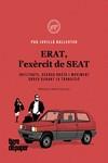 ERAT, L'EXÈRCIT DE SEAT | 9788418705496 | JUVILLÀ BALLESTER, PAU