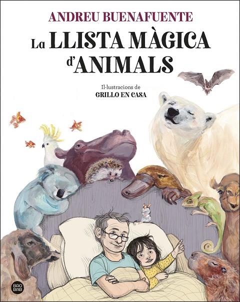 LLISTA MÀGICA D'ANIMALS, LA | 9788413892221 | BUENAFUENTE, ANDREU/GRILLO EN CASA