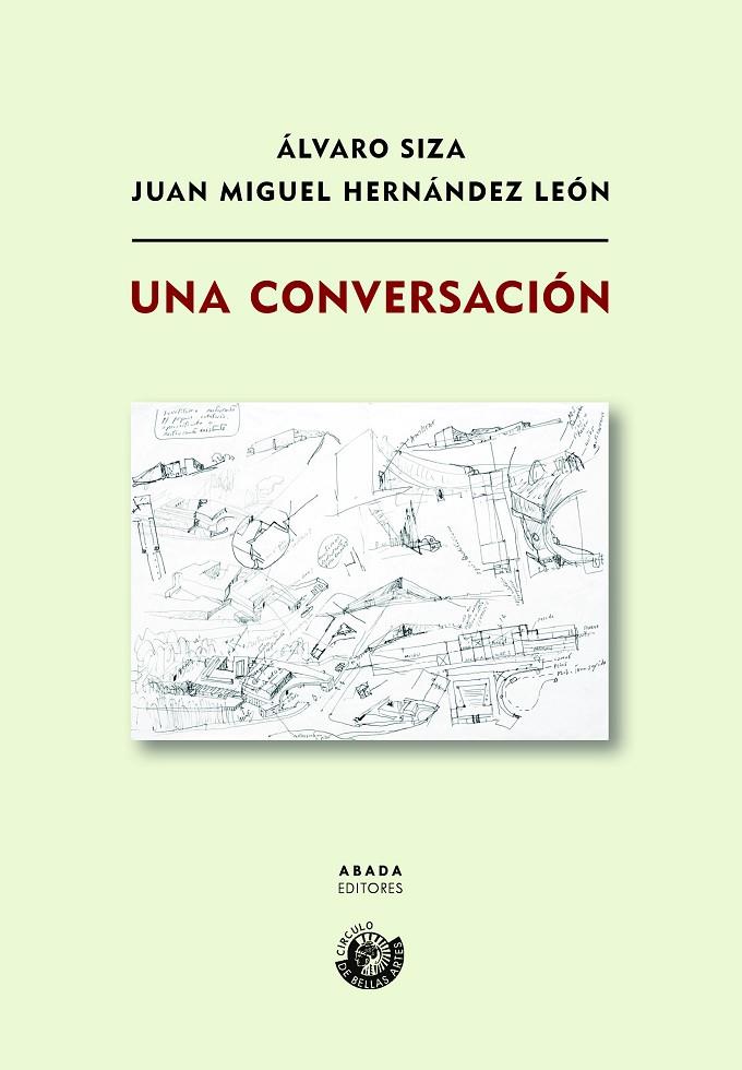 CONVERSACION, UNA | 9788417301873 | SIZA, ALVARO; HERNANDEZ LEON, JUAN MIGUEL