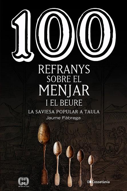 100 REFRANYS SOBRE EL MENJAR I EL BEURE | 9788413560441 | FÀBREGA, JAUME