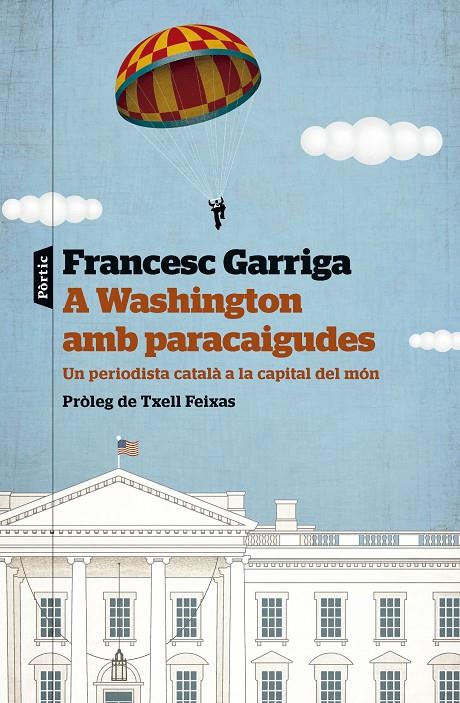 A WASHINGTON AMB PARACAIGUDES | 9788498095586 | GARRIGA, FRANCESC