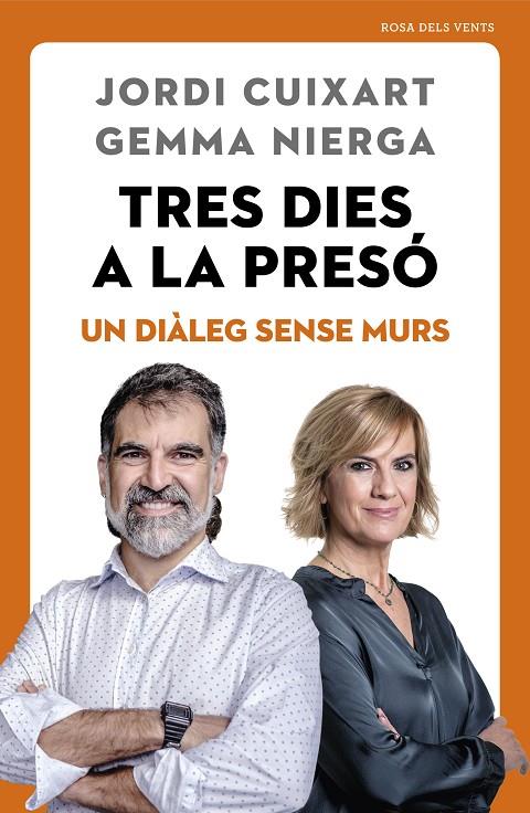 TRES DIES A LA PRESO. UN DIALEG SENSE MURS | 9788417627720 | CUIXART, JORDI; NIERGA, GEMMA