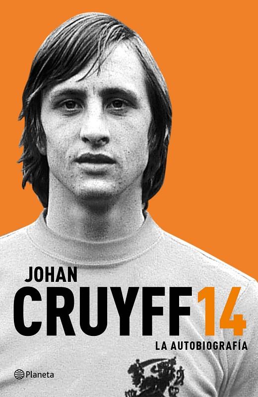 JOHAN CRUYFF 14. LA AUTOBIOGRAFIA | 9788408161592 | CRUYFF, JOHAN