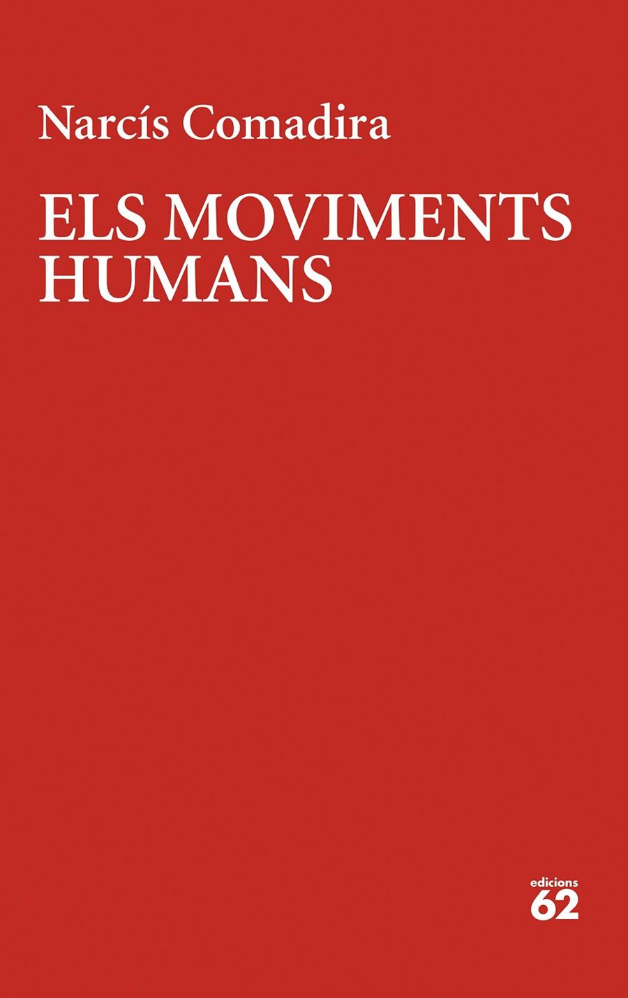 MOVIMENTS HUMANS, ELS | 9788429780123 | COMADIRA, NARCÍS