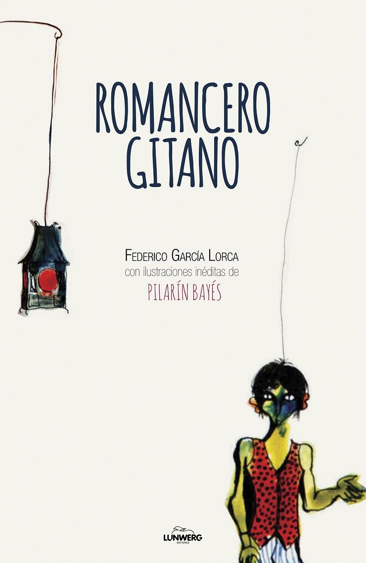 ROMANCERO GITANO (ED. IL.LUSTRADA PILARIN BAYES) | 9788416890385 | GARCIA LORCA, FEDERICO