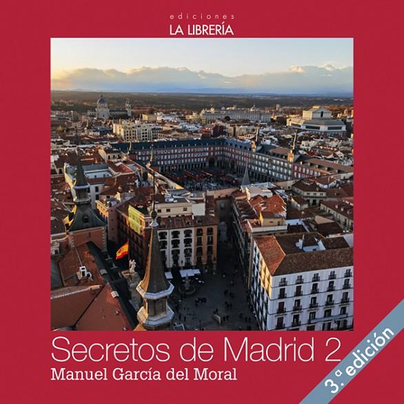 SECRETOS DE MADRID 2 | 9788498734997 | GARCÍA DEL MORAL, MANUEL