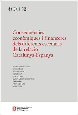 CONSEQÜÈNCIES ECONÒMIQUES I FINANCERES DELS DIFERENTS ESCENARIS DE LA RELACIÓ CATALUNYA-ESPANYA | 9788418986680 | AAVV