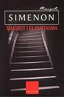 MAIGRET I EL FANTASMA | 9788466403320 | SIMENON, GEORGES