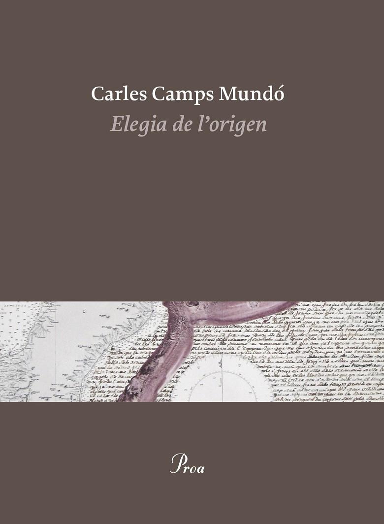 ELEGIA DE L'ORIGEN | 9788475886510 | CAMPS MUNDO, CARLES