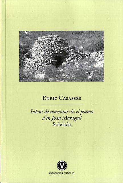 INTENT DE COMENTAR-HI EL POEMA D'EN JOAN MARAGALL | 9788493851491 | CASASSES, ENRIC