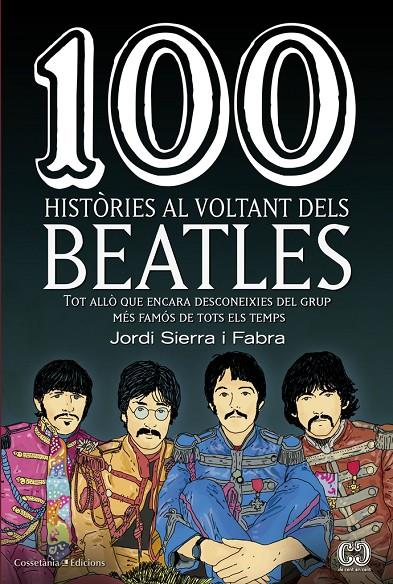 100 HISTORIES AL VOLTANT DELS BEATLES | 9788490345658 | SIERRA I FABRA, JORDI