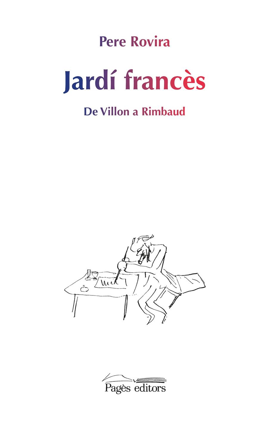 JARDI FRANCES (DE VILLON A RIMBAUD) | 9788499756783 | ROVIRA, PERE